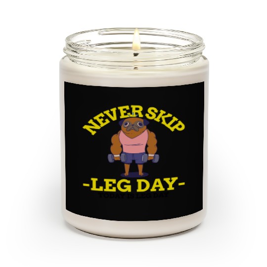 Never Skip leg Day Scented Candles
