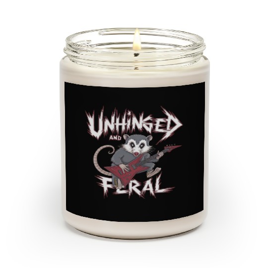 Unhinged And Feral Possum Feral Unhinged Scented Candles