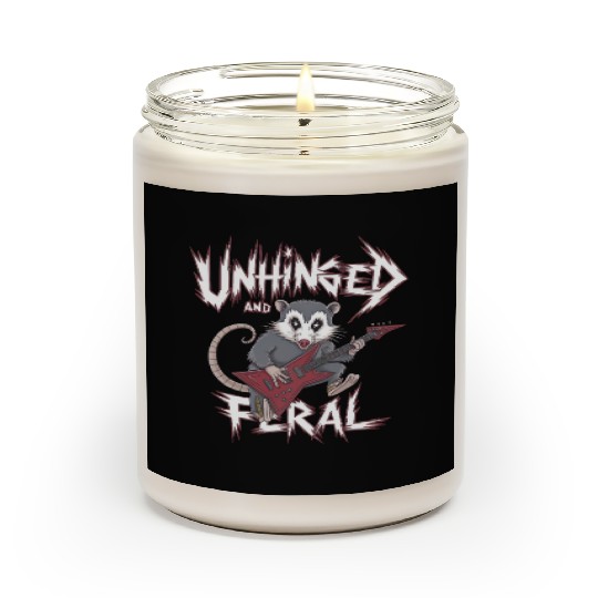 Unhinged And Feral Possum Feral Unhinged Scented Candles
