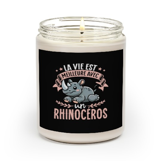 La Vie Est Meilleure Avec Un Rhinoceros - Sweet Scented Candles