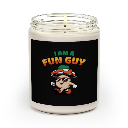 I am a Fun Guy Funny Fungi Pun Scented Candles