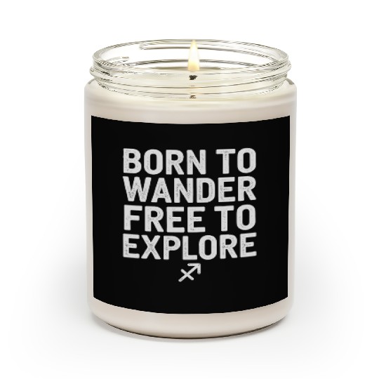 Born To Wander Free To Explore Sagittarius Scented Candles