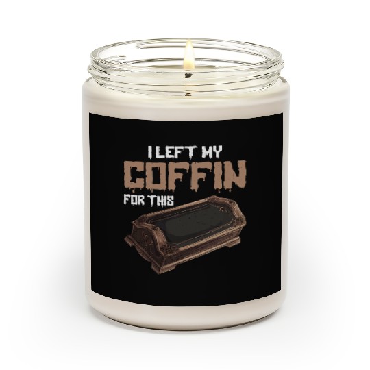 I Left My Coffin For This 2 Scented Candles