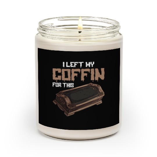 I Left My Coffin For This 2 Scented Candles