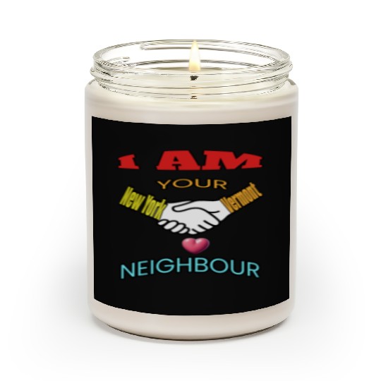 I AM YOUR NEIGHOUR NEW YORK AND VERMONT Scented Candles