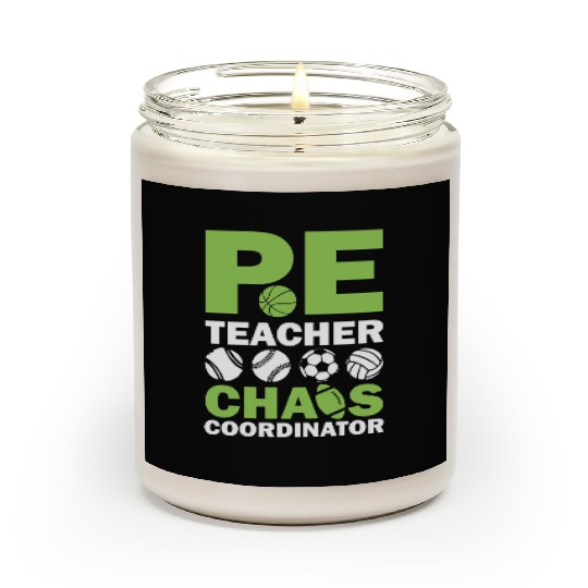 PE teacher chaos coordinator Scented Candles