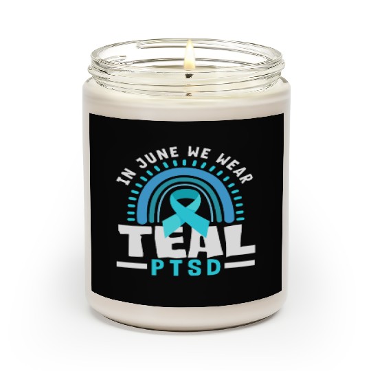 In June We Wear Teal PTSD Awareness Scented Candles