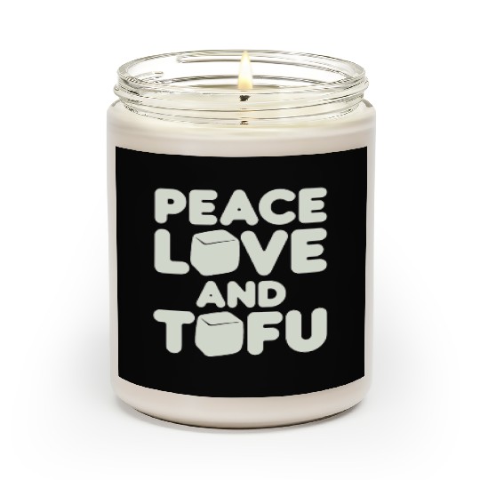 Peace Love And Tofu Vegan Vegetarian Scented Candles