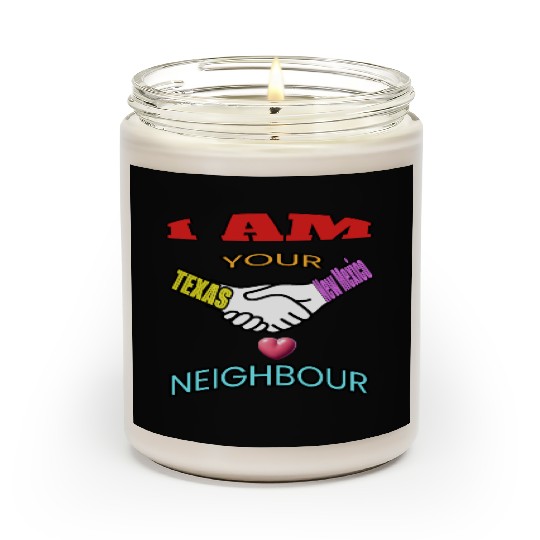 I AM YOUR NEIGHOUR TEXAS AND NEW MEXICO Scented Candles