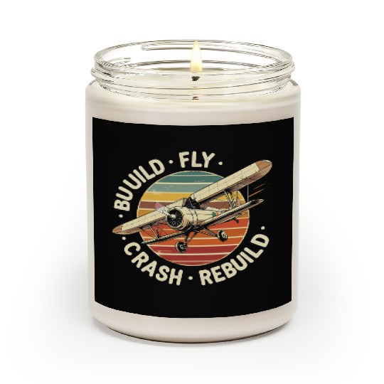 RC Plane Build Fly Crash Rebuild Pilot RC Planes Scented Candles