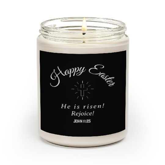 Happy Easter He is risen! Rejoice! Scented Candles