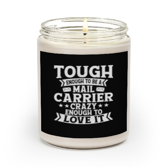 Tough Enough To Be A Mail Carrier Postal Worker Ma Scented Candles