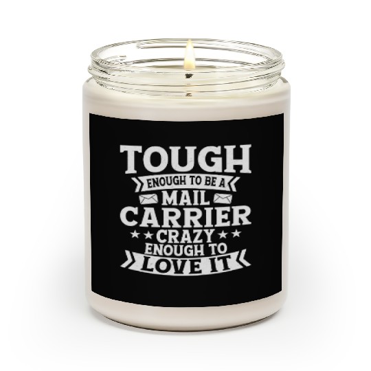 Tough Enough To Be A Mail Carrier Postal Worker Ma Scented Candles