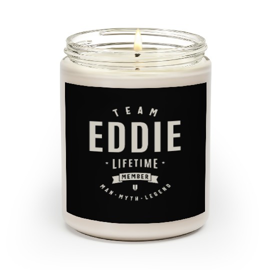 Team Eddie Lifetime Member Funny Name Eddie Scented Candles