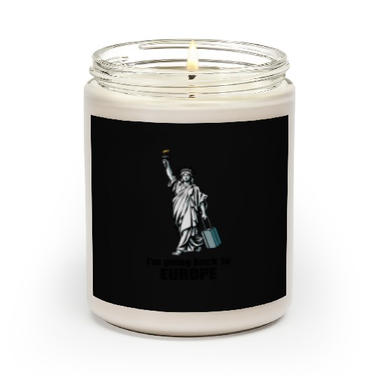 Funny Statue of Liberty USA America Sarcasm Scented Candles