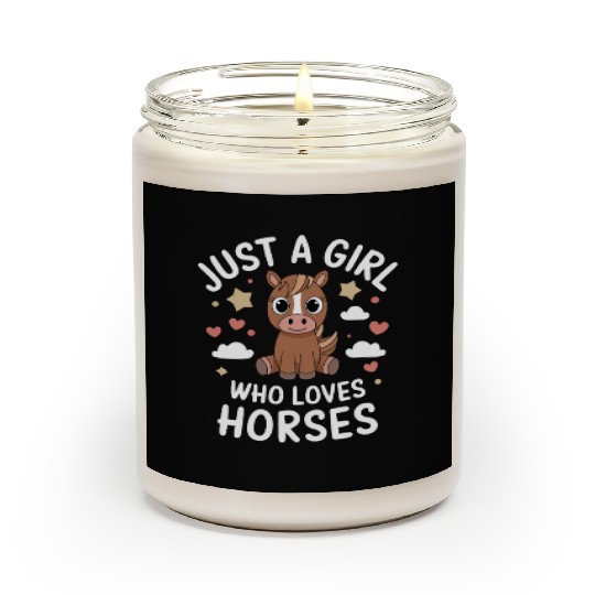 Just A Girl Who Loves Horses Equestrian Lover Scented Candles
