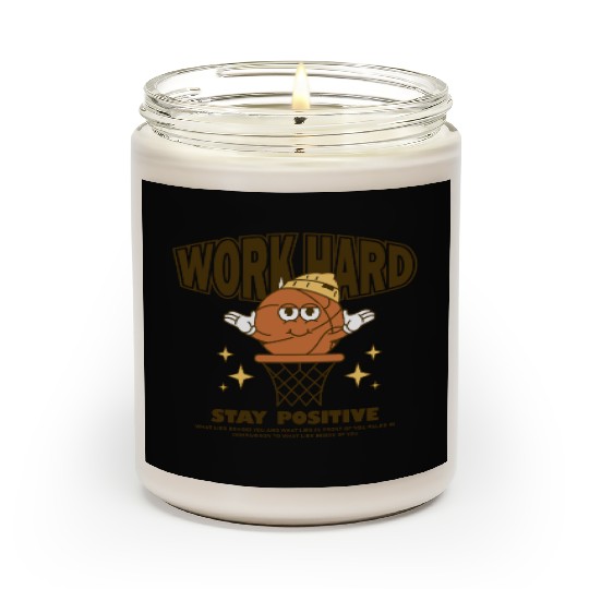 Work Hard Stay Positive Scented Candles