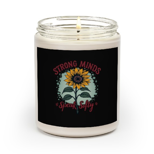Motivational Sunflower Strong Minds Speak Softly Scented Candles