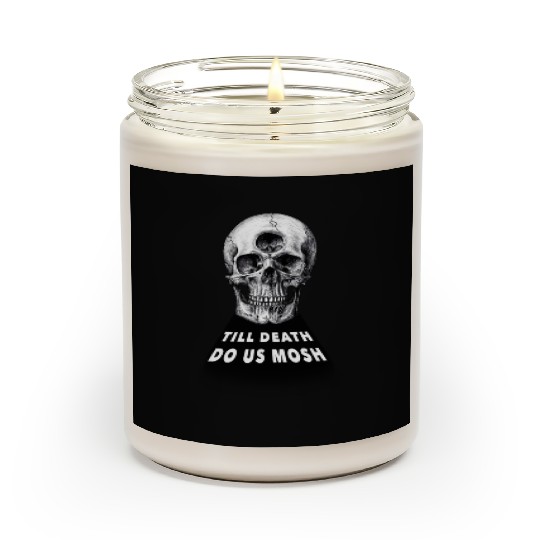Till Death Do Us Mosh Funny Heavy Metal Scented Candles