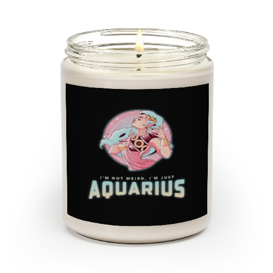 im not weird just aquarius Scented Candles