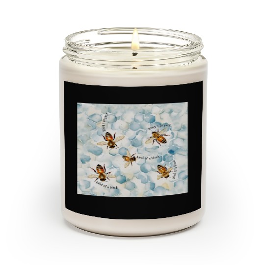 Bumble bee be kind of a bitch funny bug insect Scented Candles