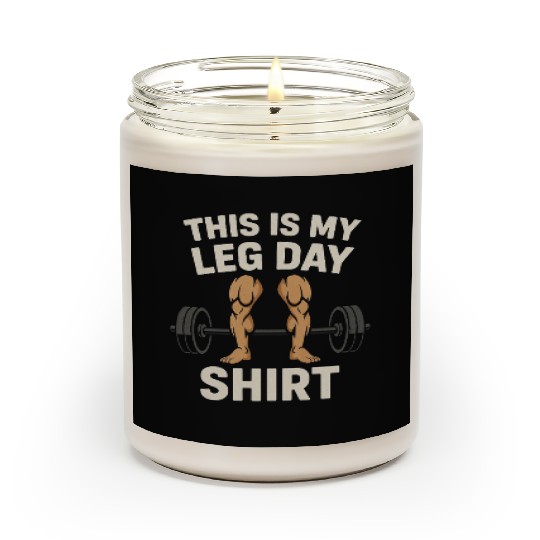 This is my leg day - Gym Scented Candles