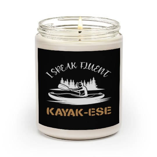 I Speak Fluent Kayak-ese Funny Kayaking Dad Quote Scented Candles