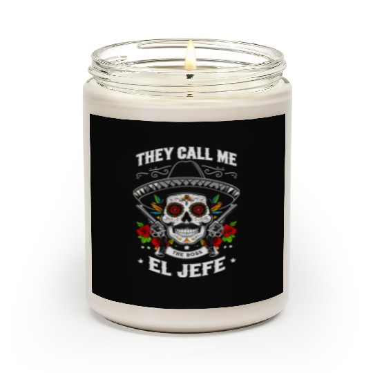 They Call Me The Boss El Jefe Scented Candles