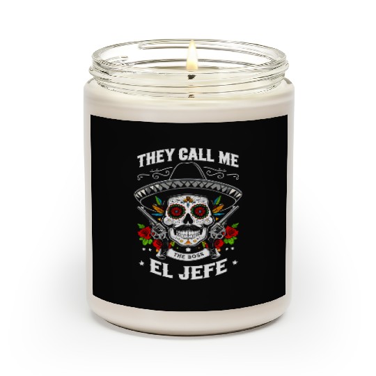 They Call Me The Boss El Jefe Scented Candles