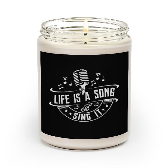 Life Is A Song Sing It Singer Singing Scented Candles