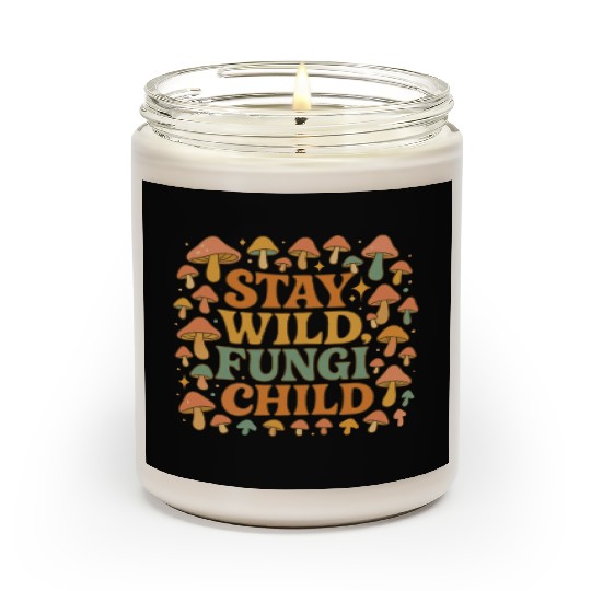 Stay Wild Fungi Child Scented Candles