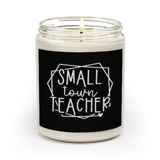 Small Town Teacher Heart Graphic for Educators Scented Candles