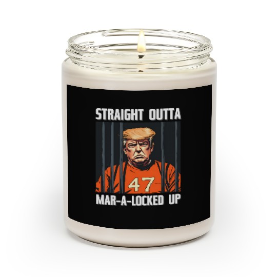 Anti-Trump Funny Straight Outta Mar-A-Locked Up Scented Candles