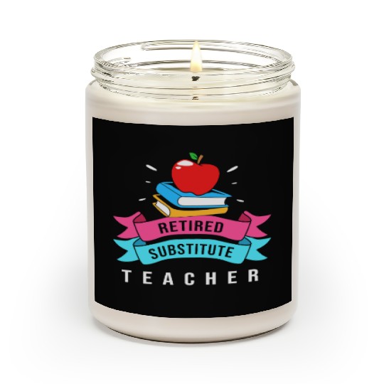 Retired Substitute Teacher Appreciation Scented Candles