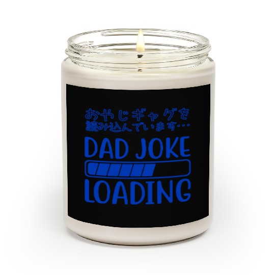 Dad Joke Loading Funny Blue Scented Candles