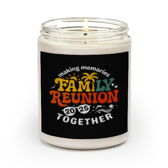 Family Reunion 2025 Matching Group Vacation Scented Candles