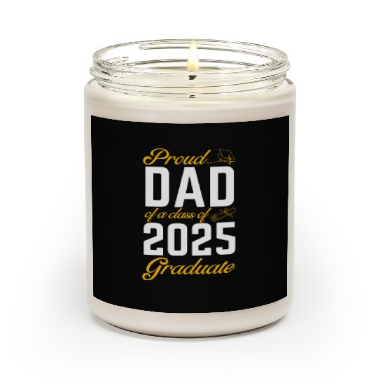 Proud Dad of a Class of 2025 Graduate Scented Candles