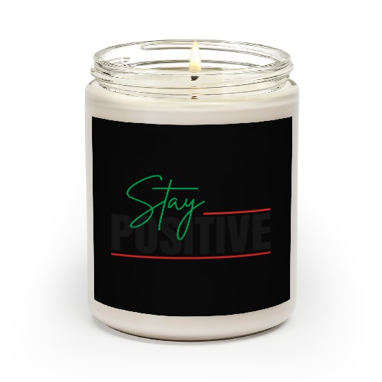STAY POSITIVE Scented Candles