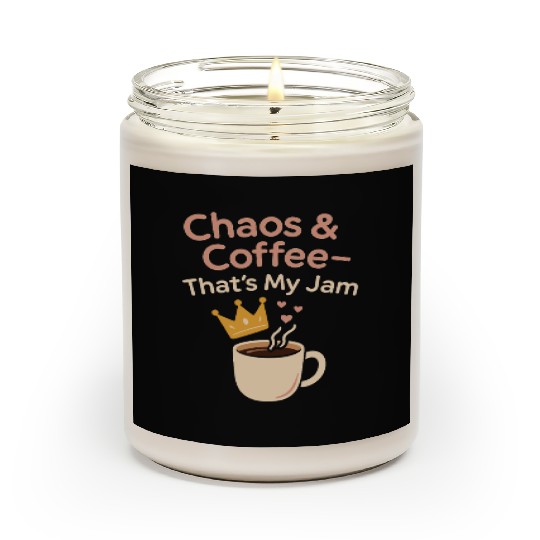 Single Mom Life Chaos Coordinator Wine Coffee Scented Candles