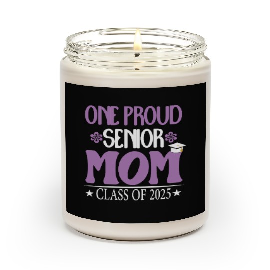169 One Proud Senior Mom Class of 2025 Back to Sch Scented Candles