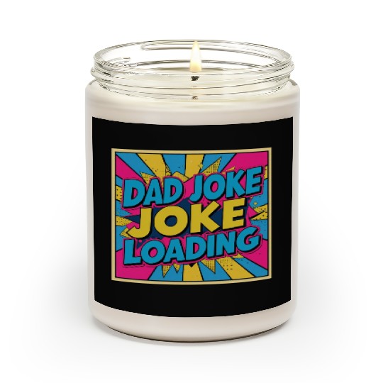 Dad Joke Loading Scented Candles