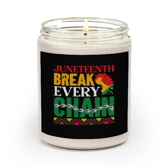 Juneteenth Break Every Chain Scented Candles
