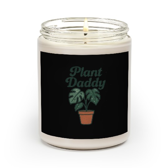 Plant Daddy Greenhouse Humor Scented Candles