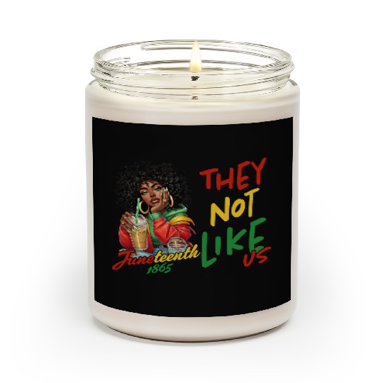 Juneteenth They not like us Scented Candles