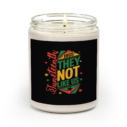 Juneteenth They Not Like Us Scented Candles