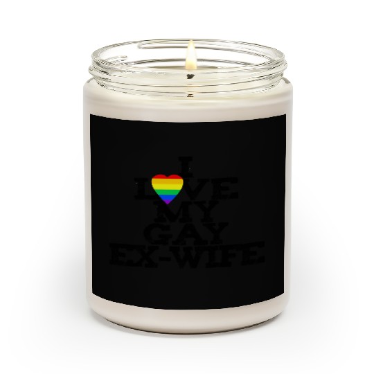 I Love My Gay Ex-WIFE LGBTQ+ Queer Ally Divorce Scented Candles
