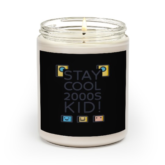 Stay Cool 2000s Kid – Y2K Retro Scented Candles