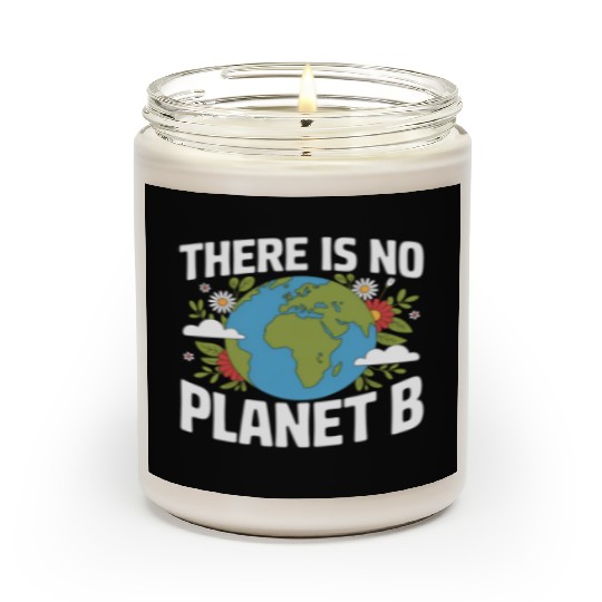 There Is No Planet B Earth Day Scented Candles