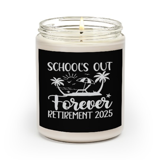 Retired Teacher Retirement Teacher 2025 Scented Candles