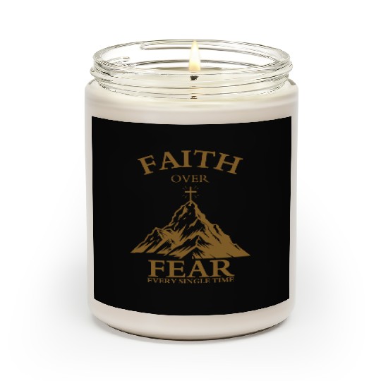 Faith Over Fear Scented Candles